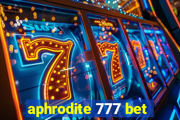 aphrodite 777 bet